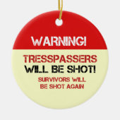 Funny No Tresspassing Signs Keramisch Ornament (Voorkant)