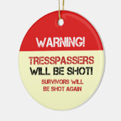Funny No Tresspassing Signs Keramisch Ornament (Links)