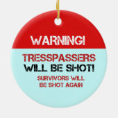 Funny No Tresspassing Signs Keramisch Ornament (Achterkant)