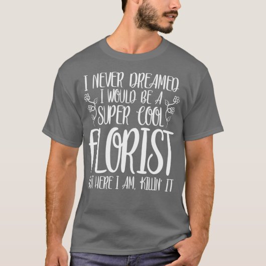 Funny Nooit Florist T-shirt (Voorkant)