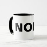Funny NOPE Coffee Tea Mok<br><div class="desc">De grappige NOPE china mok is perfect voor je maandagochtend,  koffie,  thee,  warme chocolade of wat voor drankje je ook maar helpt je dag te beginnen. Een geweldig cadeauidee voor leraren,  moeders,  vaders,  baas,  secretaris,  medewerker,  witte olifant party,  Kerstmis,  Hanukkah,  of jezelf!</div>