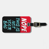 Funny Nope Dit is niet jouw tas. Bagagelabel (Voorkant horizontaal)