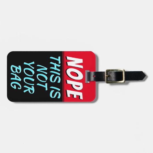 Funny Nope Dit is niet jouw tas. Bagagelabel (Voorkant horizontaal)