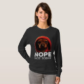 Funny Nope Not Today Dachshund I Lazy Dachshund No T-shirt (Voorkant volledig)