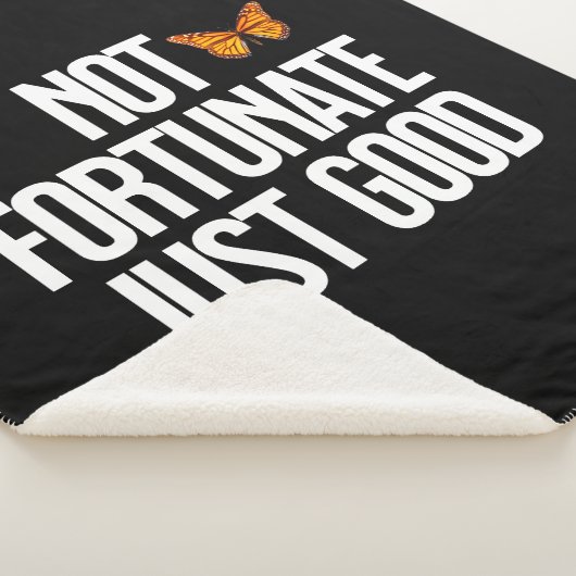 Funny Not Fortunate Just Good Monarch Butterfly Sherpa Deken (3/4)