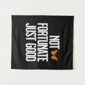 Funny Not Fortunate Just Good Monarch Butterfly Wandkleed (Voorkant (horizontaal))