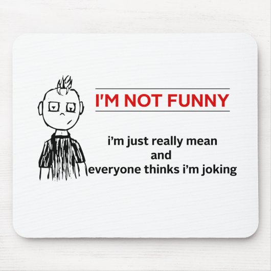 Funny "Not Funny" Sarcasm Muismat (Voorkant)