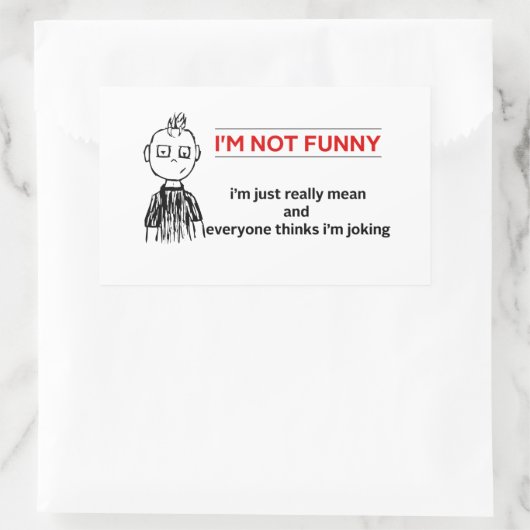 Funny "Not Funny" Sarcasm Rechthoekige Sticker (Tas)