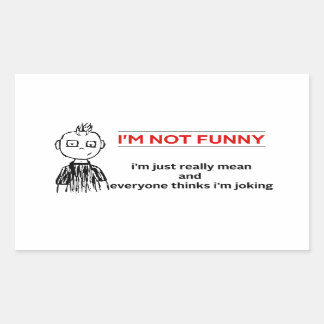 Funny "Not Funny" Sarcasm Rechthoekige Sticker