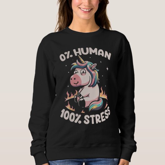 Funny Not Human Just Stressed Unicorn Burn Rainbow Trui (Voorkant)