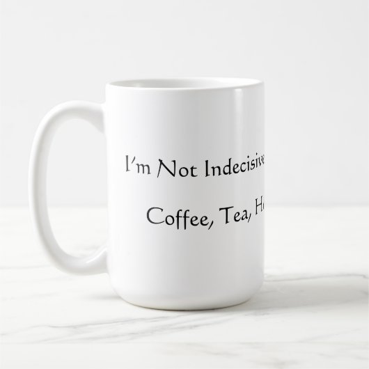 Funny Not Indecisive Mug Koffiemok (Links)