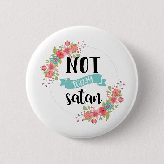 Funny not Today Satan Button (Voorkant)