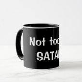 Funny "Not Today, SATAN" Coffee Mok - GREAT GIFT (Voorkant links)