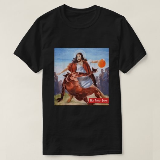 Funny Not Today Satan Jesus Crossover Basketball  T-shirt (Design voorkant)
