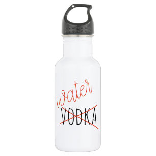 Funny not Vodka Drink waterflesHumor Waterfles