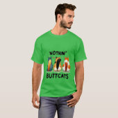 Funny "Nothin' Buttcats" Cute Cat Butt ✨🍑🐈 T-shirt (Voorkant volledig)