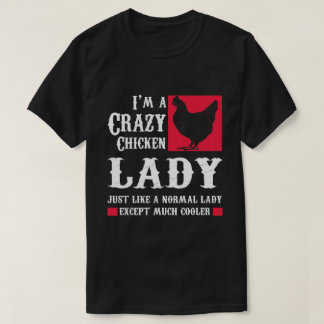Funny Novelty Gift for Chicken Lover T-shirt