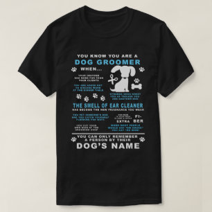 Funny Novelty Gift for Dog Groomer T-shirt