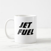 Funny Novelty Gift Idea JET FUEL Coffee Mok (Links)