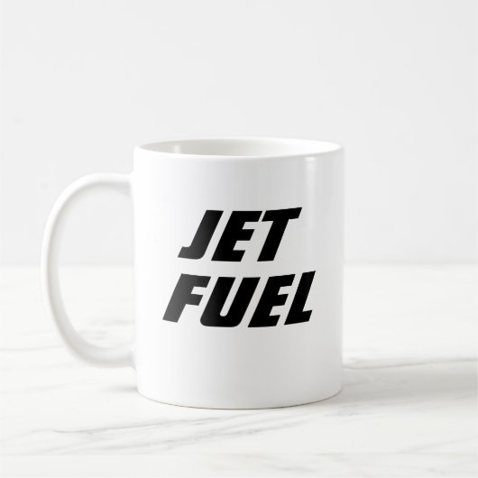 Funny Novelty Gift Idea JET FUEL Coffee Mok (Links)