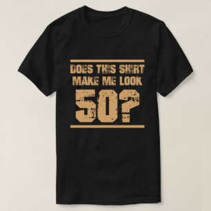 Funny Novelty Gift voor 50th Birthday T-shirt
