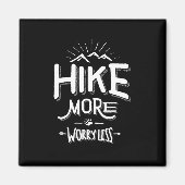 Funny Novelty Hiking T Shirt Hike Minder Magneet (Voorkant)