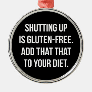 Funny Novelty Humor - Sluiting is luten gratis Metalen Ornament
