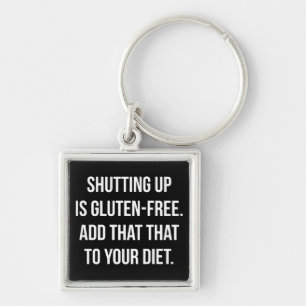 Funny Novelty Humor - Sluiting is luten gratis Sleutelhanger