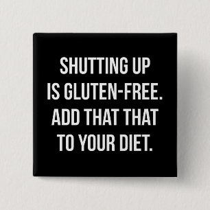 Funny Novelty Humor - Sluiting is luten gratis Vierkante Button 5,1 Cm