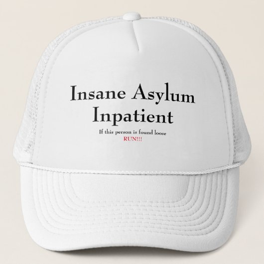 Funny Novelty INSANE ASYLUM INPATIËNT Trucker Pet (Voorkant)