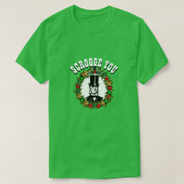 Funny Novelty Kerstmis Mode SCROOGE U T-Shir T-shirt