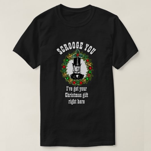 Funny Novelty Kerstmis Mode SCROOGE U T-shirt (Design voorkant)