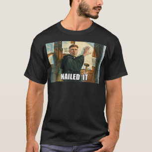 Funny Novelty Martin Luther 95 Thesus T  T-shirt