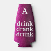 Funny Novelty Quote Drink Drink Drink Joke Glitter Flesjeskoeler (Voorkant)