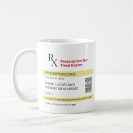 Funny Novelty RX Prescription Tired Doctor Koffiemok