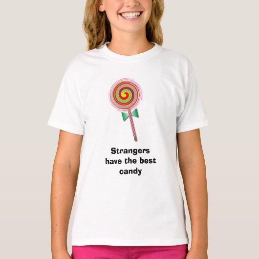 Funny Novelty Strangers hebben het beste snoep T-shirt (Voorkant)