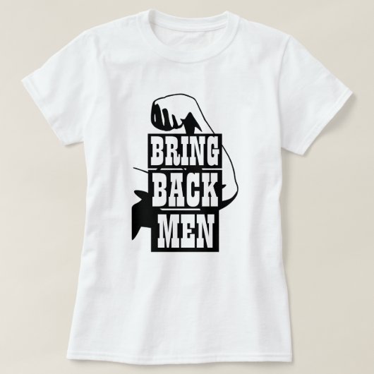 Funny Novelty Women's Workout Gear BRING BACK MANN T-shirt (Design voorkant)