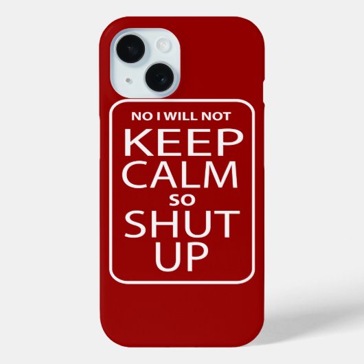 Funny Nr. Ik zal niet rustig blijven Case-Mate iPhone Case (Achterkant)