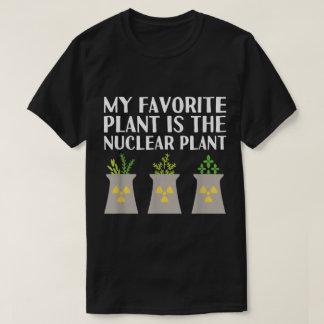 Funny Nuclear Plant Science Pun T-shirt