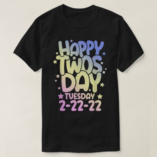 Funny Numerology February, Happy Twosday dinsdag 2 T-shirt (Design voorkant)