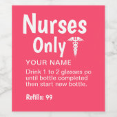 Funny Nurse Afstuderen Roze voorschrijvingsnaam Wijn Etiket (Enkel label)