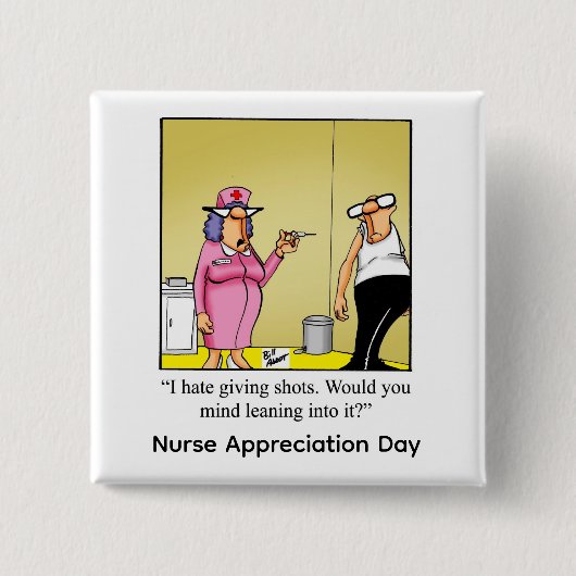 Funny Nurse Appreciation Day Button (Voorkant)