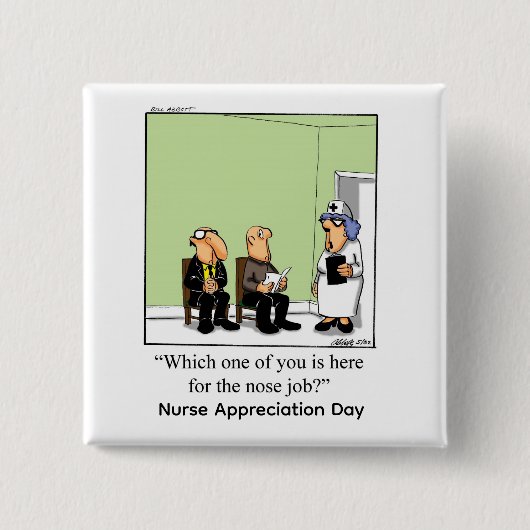 Funny Nurse Appreciation Day Button (Voorkant)