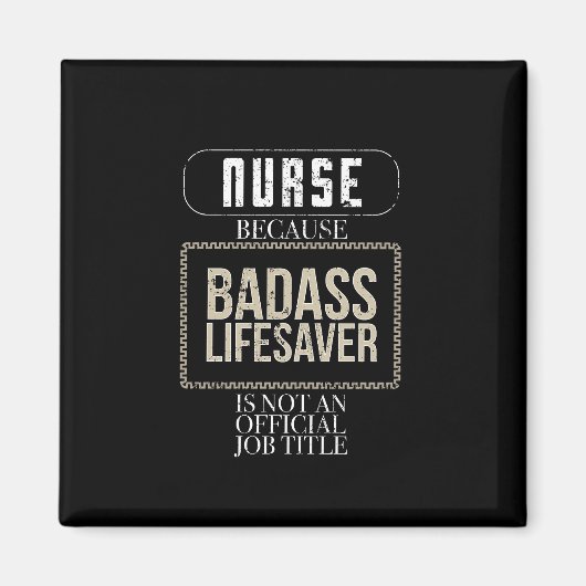 Funny Nurse Badass Lifesaver RN LPN NP ER Nurse Magneet (Voorkant)