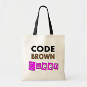 Funny Nurse "CODE BROWN QUEEN" Giften Tote Bag (Voorkant)