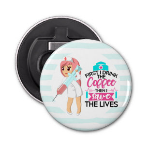 Funny Nurse Gezegde met Big Hypodermic Needle Button Flesopener