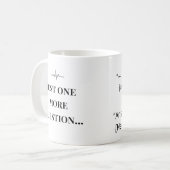 Funny Nurse Mug “One More Question” Custom Name Koffiemok (Voorkant links)