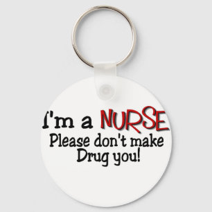 Funny Nurse T-shirt "Maak me niet aan je neus" Sleutelhanger