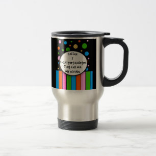 Funny Nurse Travel Mug "Coffee and E-Coli" Reisbeker