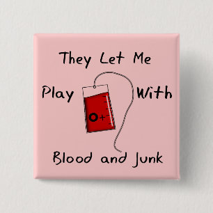 Funny Nursing Student geeft "Bloed and Junk" Vierkante Button 5,1 Cm
